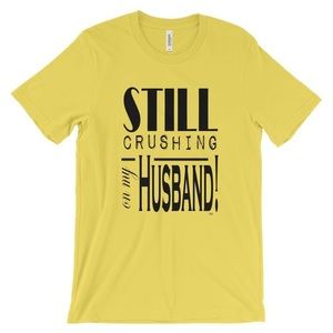 Still Crushing on my Husband T-shirt